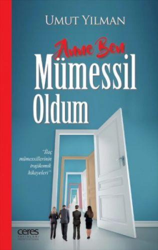 Anne Ben Mümessil Oldum  Frontansicht 1