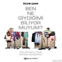 Ben Ne Giydiğimi Biliyor Muyum?  Frontansicht 1