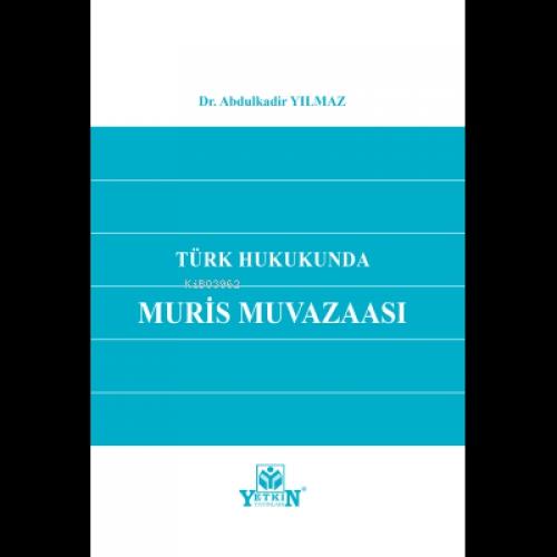 Türk Hukukunda Muris Muvazaası  Frontansicht 1