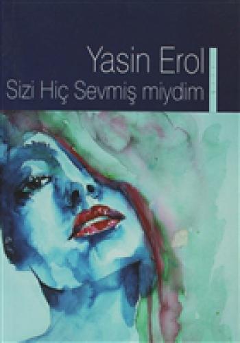 Sizi Hiç Sevmiş Miydim  Frontansicht 1