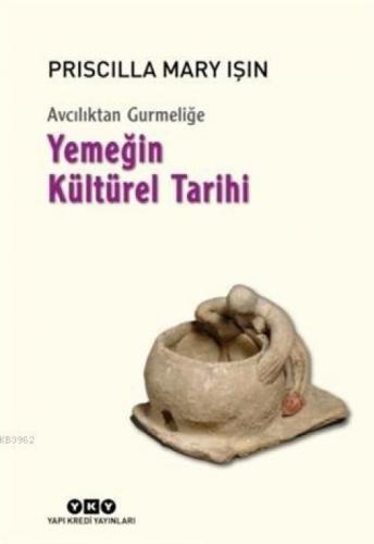 Avcılıktan Gurmeliğe - Yemeğin Kültürel Tarihi  Frontansicht 1