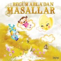 Begüm Abla`dan Masallar (CD)  Frontansicht 1