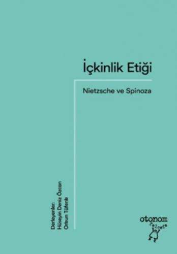 İçkinlik Etiği: Nietzsche ve Spinoza  Frontansicht 1