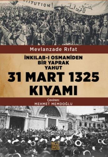 İnkılab-I Osmaniden Bir Yaprak  Yahut 31 Mart 1325 Kıyamı  Frontansicht 1