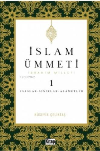 İslam Ümmeti 1 (İbrahim Milleti) Esaslar- Sınırlar-Alametler  Frontansicht 1