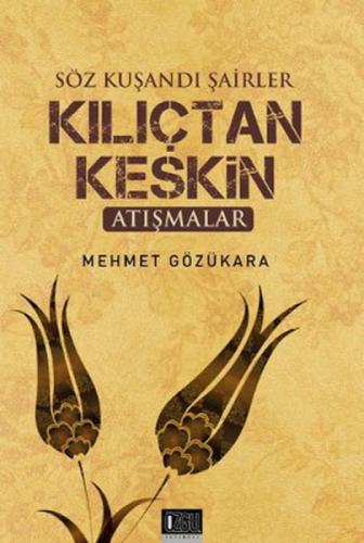 Söz Kuşandı Şairler Kılıçtan Keskin  Frontansicht 1