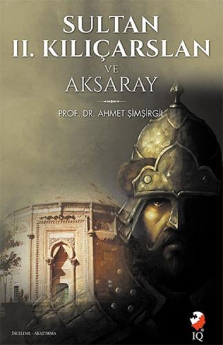 Sultan 2. Kılıçarslan ve Aksaray  Frontansicht 1