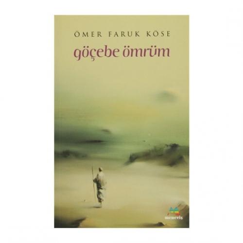 Göçebe Ömrüm  Frontansicht 1