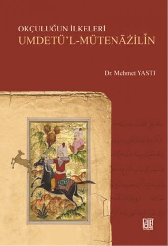 Okçuluğun İlkeleri Umdetü'l - Mütenazilin  Frontansicht 1