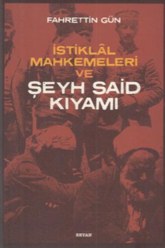 İstiklal Mahkemeleri ve Şeyh Said Kıyamı  Frontansicht 1
