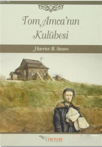 Tom Amca'nın Kulübesi  Frontansicht 1
