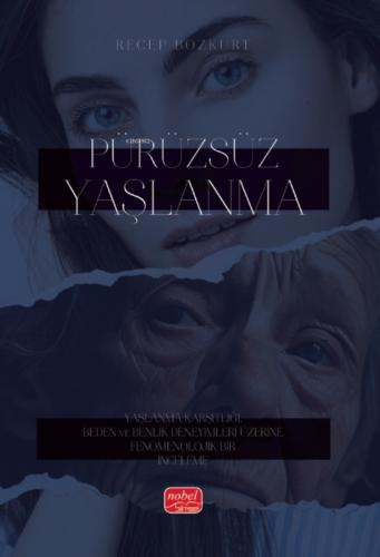 Pürüzsüz Yaşlanma ;Yaşlanma Karşıtlığı, Beden ve Benlik Deneyimleri Üzerine Fenomenolojik Bir İnceleme  Frontansicht 1