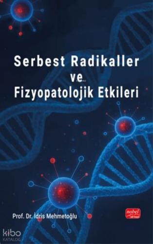 Serbest Radikaller ve Fizyopatolojik Etkiler  Frontansicht 1