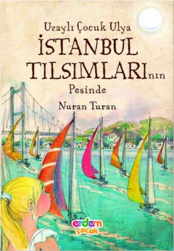 Uzaylı Çocuk Ulya İstanbul Tılsımlarının Peşinde  Frontansicht 1