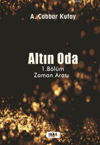 Altın Oda - 1.Bölüm Zaman Arası  Frontansicht 1
