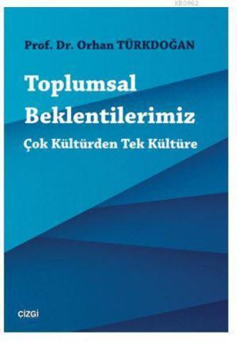 Toplumsal Beklentilerimiz : Çok Kültürden Tek Kültüre  Frontansicht 1