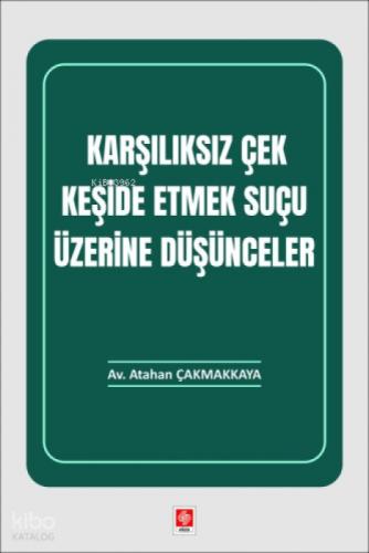 Karşılıksız Çek Keşide Etmek Suçu Üzerine Düşünceler  Frontansicht 1
