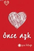 Önce Aşk  Frontansicht 1