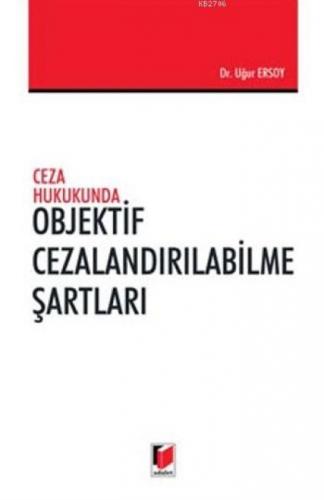 Ceza Hukukunda Objektif Cezalandırabilme Şartları  Frontansicht 1