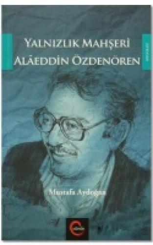 Yalnızlık Mahşeri Alaeddin Özdenören  Frontansicht 1