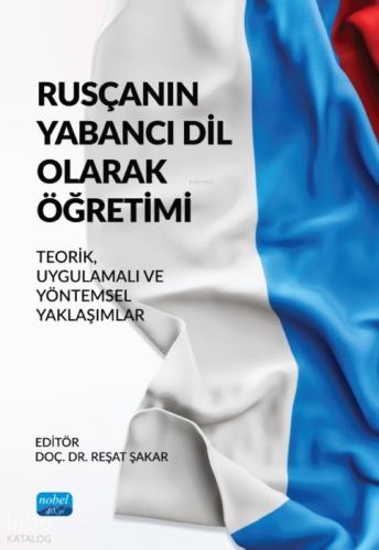 Rusçanın Yabancı Dil Olarak Öğretimi - Teorik, Uygulamalı ve Yöntemsel Yaklaşımlar  Frontansicht 1
