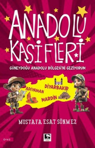 Anadolu Kaşifleri - Güneydoğu Anadolu Bölgesi'ni Geziyorum  Frontansicht 1