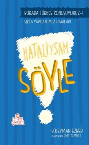 Hatalıysam Söyle  Frontansicht 1