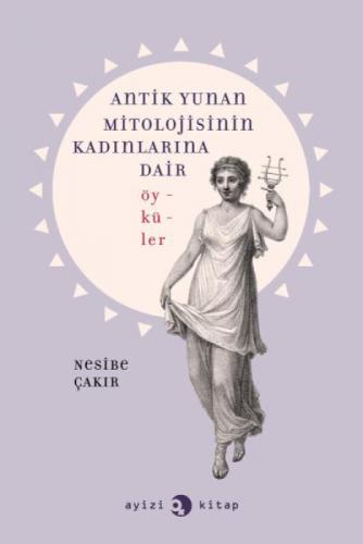 Antik Yunan Mitolojisinin Kadınlarına Dair Öyküler  Frontansicht 1