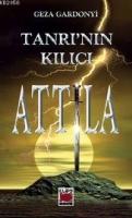 Tanrı'nın Kılıcı Attila  Frontansicht 1