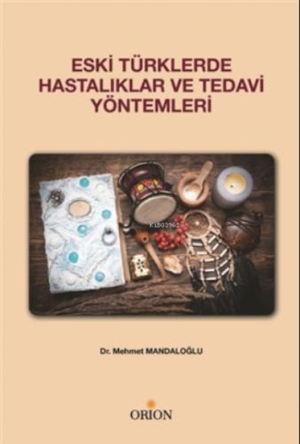 Eski Türklerde Hastalıklar ve Tedavi Yöntemleri  Frontansicht 1