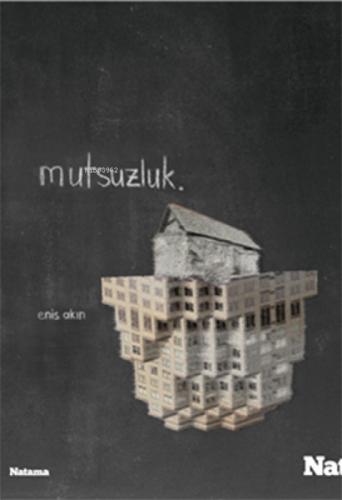 Mutsuzluk  Frontansicht 1