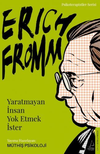 Yaratmayan İnsan Yok Etmek İster - Erich Fromm  Frontansicht 1