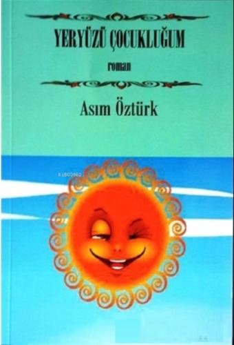 Yeryüzü Çocukluğum  Frontansicht 1
