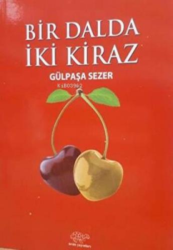 Bir Dalda İki Kiraz  Frontansicht 1