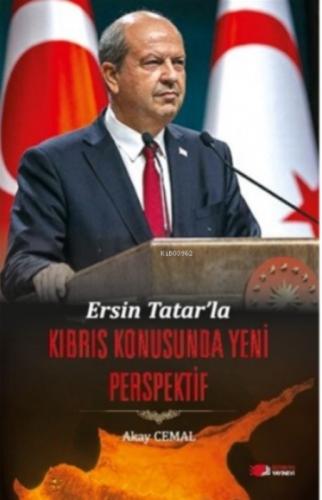 Ersin Tatar'la Kıbrsı Konusunda Yeni Perspektif  Frontansicht 1