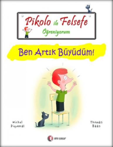 Pikolo ile Felsefe Öğreniyorum - Ben Artık Büyüdüm!  Frontansicht 1