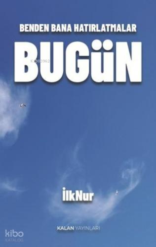 Benden Bana Hatırlatmalar - Bugün  Frontansicht 1