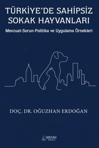 Türkiye'de Sahipsiz Sokak Hayvanları;Mevzuat-Sorun-Politika ve Uygulama Örnekleri  Frontansicht 1