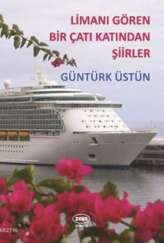 Limanı Gören Bir Çatı Katından Şiirler  Frontansicht 1
