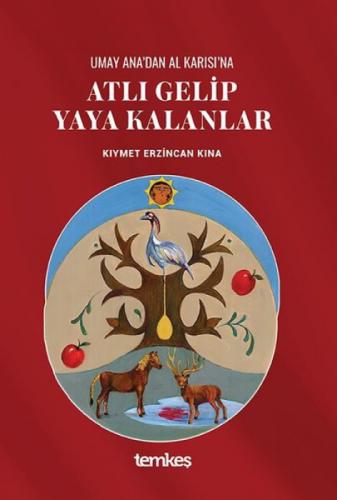 Umay Ana'dan Al Karısı'na Atlı Gelip Yaya Kalanlar  Frontansicht 1