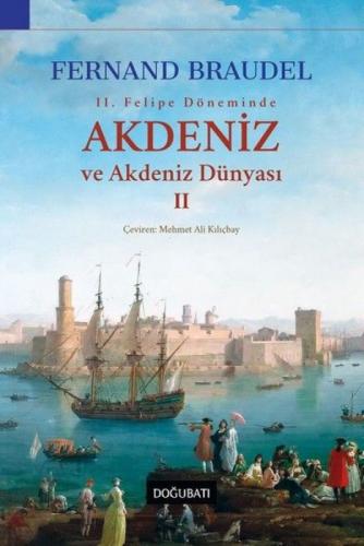 2. Felipe Dönemi'nde Akdeniz ve Akdeniz Dünyası 2  Frontansicht 1