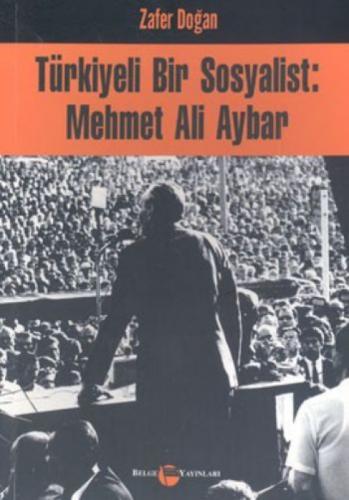 Türkiyeli Bir Sosyalist: Mehmet Ali Aybar  Frontansicht 1