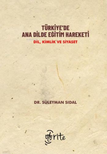 Türkiye'de Ana Dilde Eğitim Hareketi;Dil, Kimlik ve Siyaset  Frontansicht 1