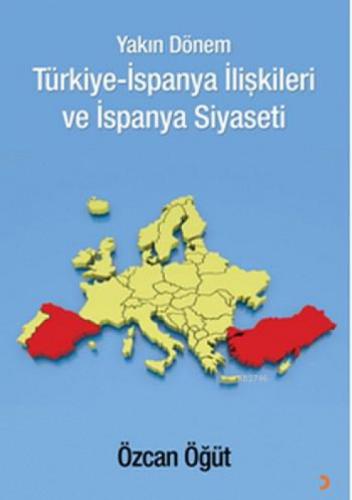Yakın Dönem Türkiye-İspanya İlişkileri ve İspanya Siyaseti  Frontansicht 1