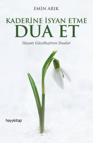 Kaderine İsyan Etme Dua Et  Frontansicht 1