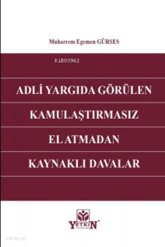 Adli Yargıda Görülen Kamulaştırmasız El Atmadan Kaynaklı Davalar  Frontansicht 1