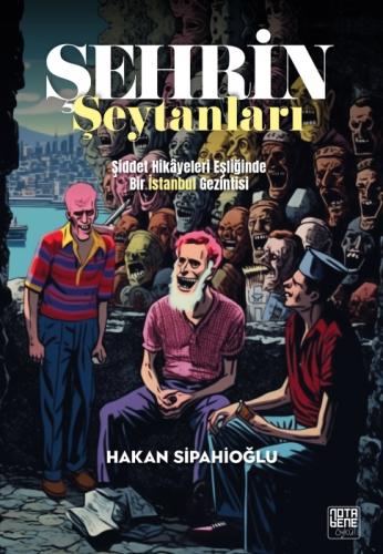 Şehrin Şeytanları;?iddet Hikâyeleri Eşliğinde Bir İstanbul Gezintisi  Frontansicht 1