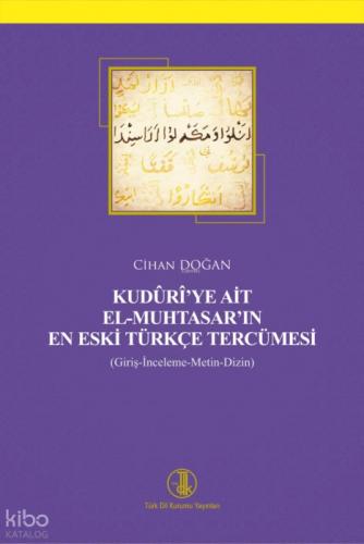 Kudûrî'ye Ai?t El-Muhtasar'ın En Eski? Türkçe Tercümesi? (Giriş-İnceleme- Metin-Dizin)  Frontansicht 1
