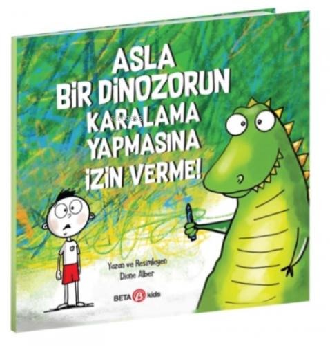 Asla Bir Dinozorun Karalama Yapmasına İzin Verme!  Frontansicht 1