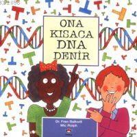 Ona Kısaca Dna Denir  Frontansicht 1